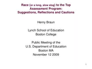 Henry Braun Lynch School of Education Boston College Public Meeting of the