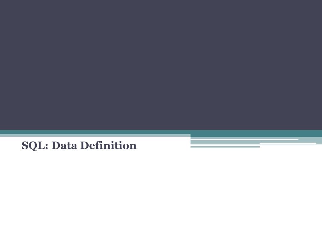 PPT - SQL: Data Definition PowerPoint Presentation, free download - ID ...