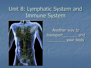 Unit 8: Lymphatic System and Immune System