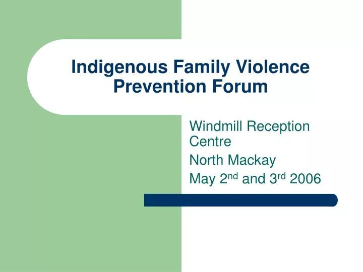 indigenous family violence prevention forum