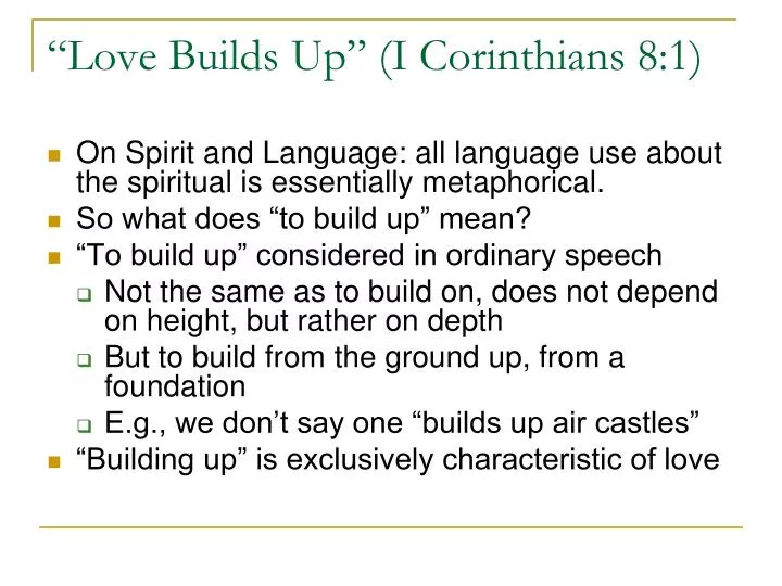 love builds up i corinthians 8 1