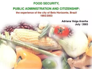 FOOD SECURITY, PUBLIC ADMINISTRATION AND CITIZENSHIP: