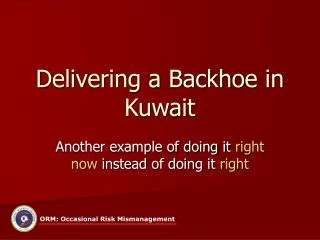Delivering a Backhoe in Kuwait