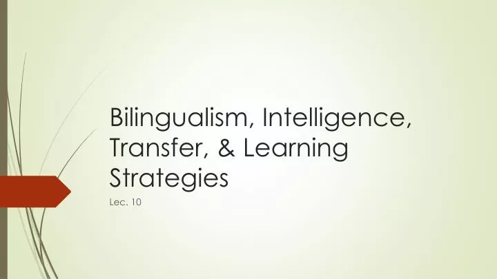 bilingualism intelligence transfer learning strategies