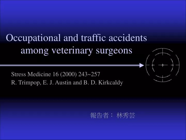 occupational and traffic accidents among veterinary surgeons