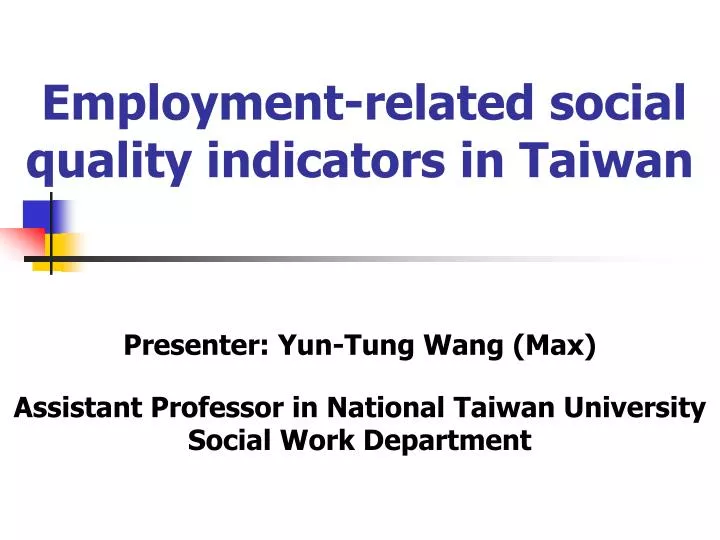 employment related social quality indicators in taiwan