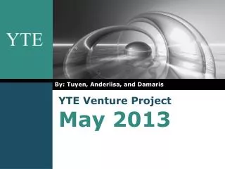 YTE Venture Project May 2013