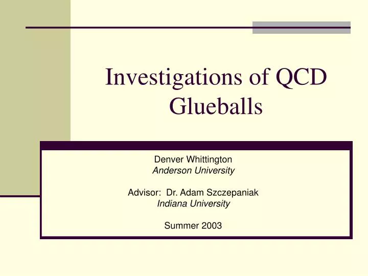 investigations of qcd glueballs