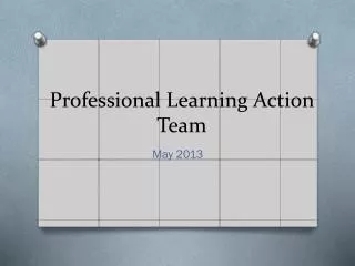 Professional Learning Action Team