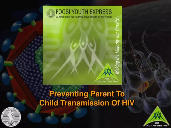 preventing parent to child transmission of hiv