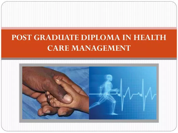 post graduate diploma in health care management