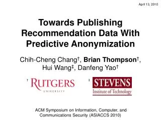 Towards Publishing Recommendation Data With Predictive Anonymization