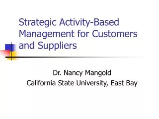 Strategic Activity-Based Management for Customers and Suppliers
