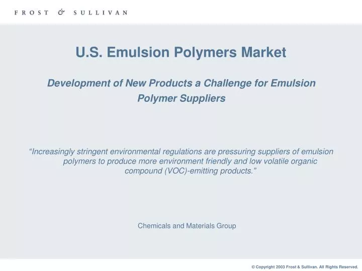 u s emulsion polymers market development of new products a challenge for emulsion polymer suppliers