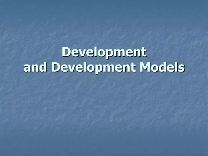 development and development models