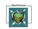 Blood Pressure - slide 1
