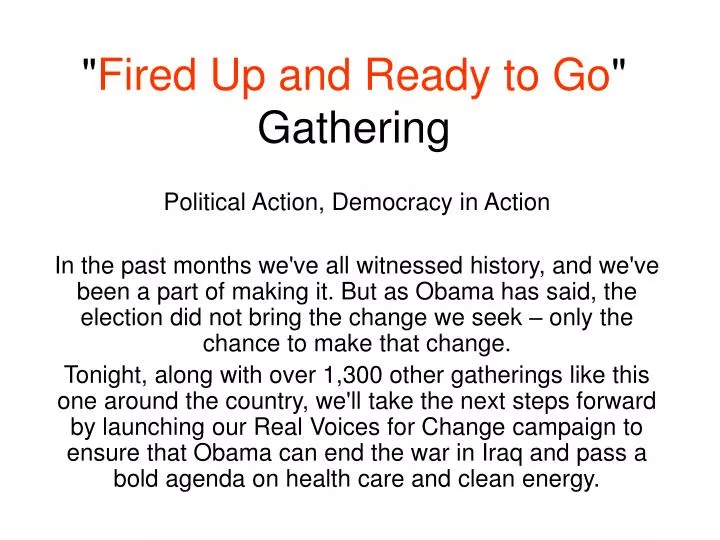 fired up and ready to go gathering