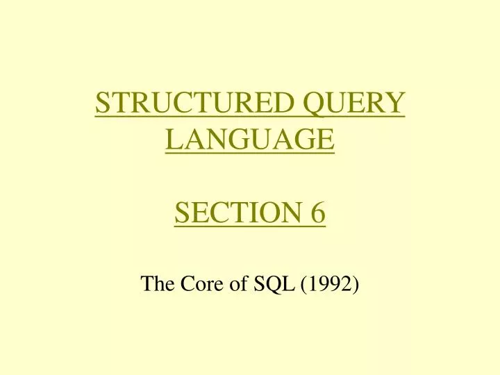 structured query language section 6