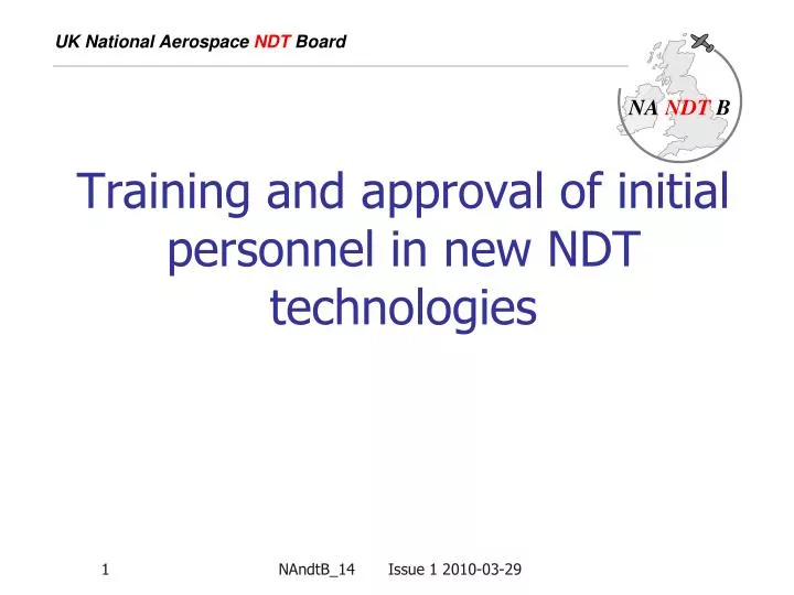 training and approval of initial personnel in new ndt technologies