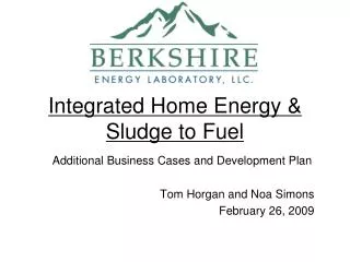Integrated Home Energy &amp; Sludge to Fuel