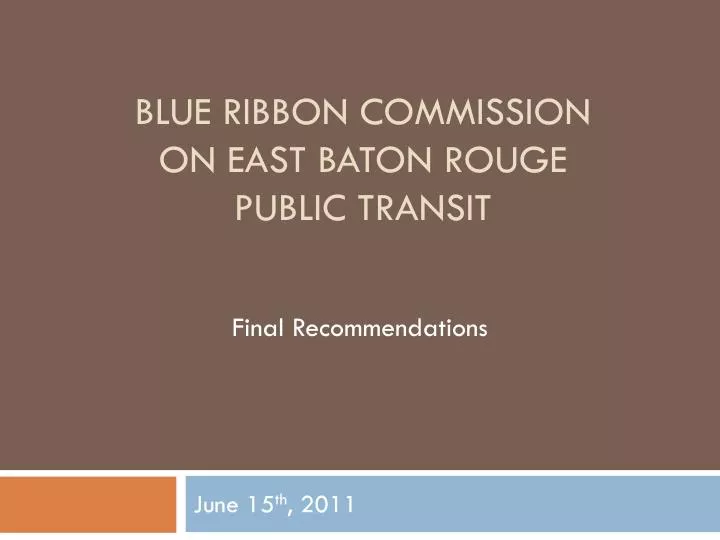 blue ribbon commission on east baton rouge public transit