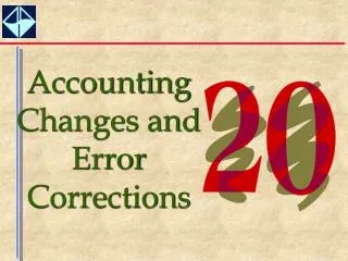 Accounting Changes and Error Corrections