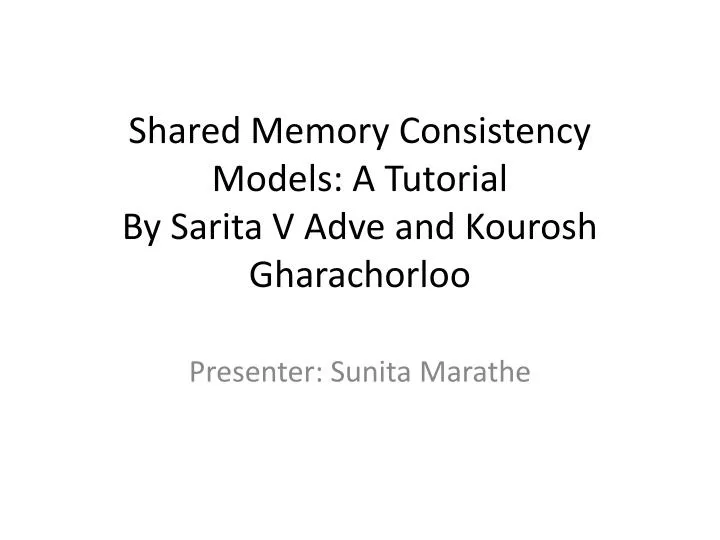 shared memory consistency models a tutorial by sarita v adve and kourosh gharachorloo