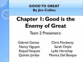 Chapter 1: Good is the Enemy of Great