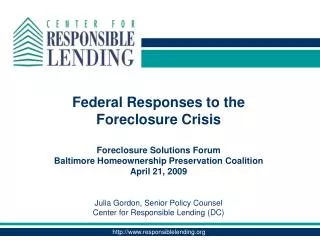 Federal Responses to the Foreclosure Crisis Foreclosure Solutions Forum