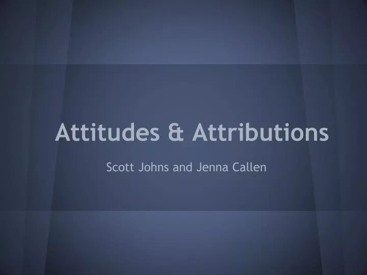 attitudes attributions