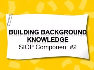 Building Background Knowledge SIOP Component #2
