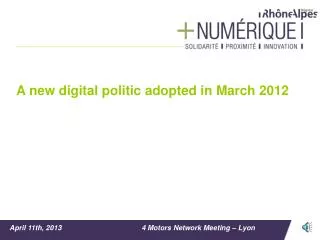 A new digital politic adopted in March 2012