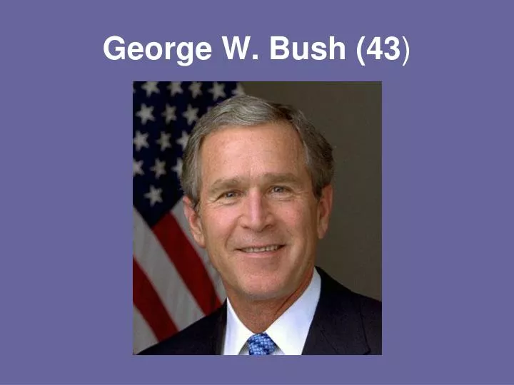 george w bush 43