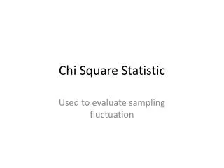 Chi Square Statistic