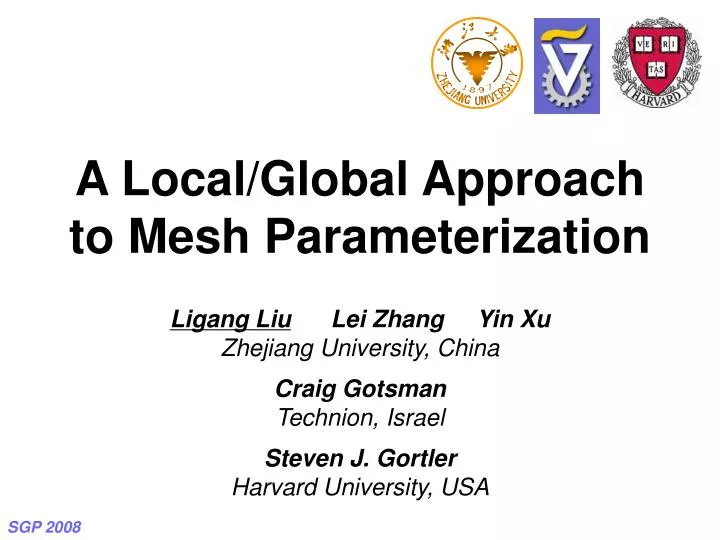 a local global approach to mesh parameterization