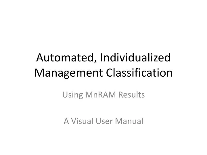 automated individualized management classification