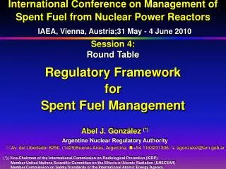 Session 4: Round Table Regulatory Framework for Spent Fuel Management