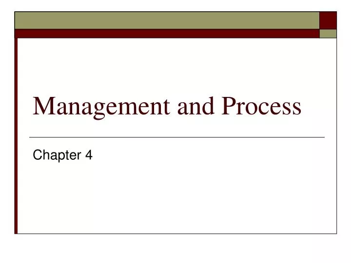 management and process