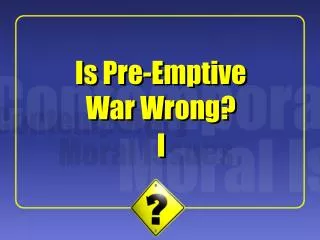 Is Pre-Emptive War Wrong?