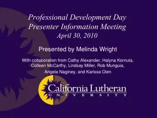 Professional Development Day Presenter Information Meeting April 30, 2010