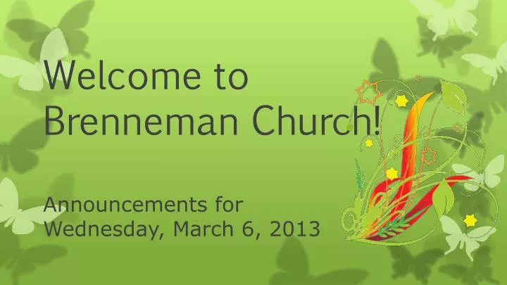 welcome to brenneman church announcements for wednesday march 6 2013
