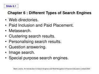 Chapter 6 : Different Types of Search Engines