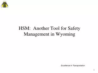 HSM: Another Tool for Safety Management in Wyoming