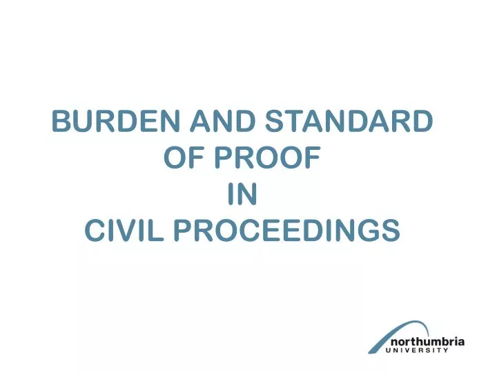 burden and standard of proof in civil proceedings