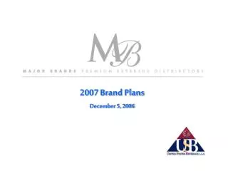 2007 Brand Plans December 5, 2006