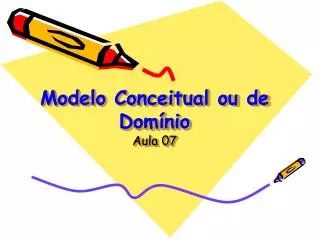modelo conceitual ou de dom nio aula 07