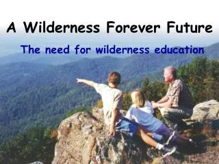 A Wilderness Forever Future