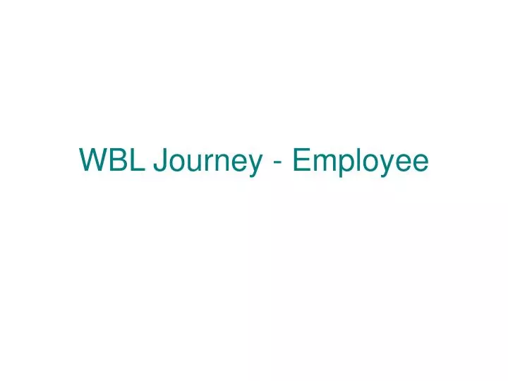 wbl journey employee
