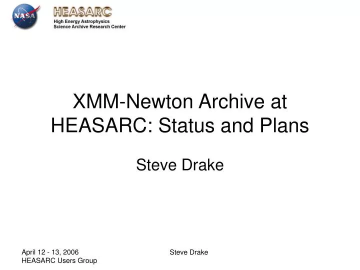 xmm newton archive at heasarc status and plans