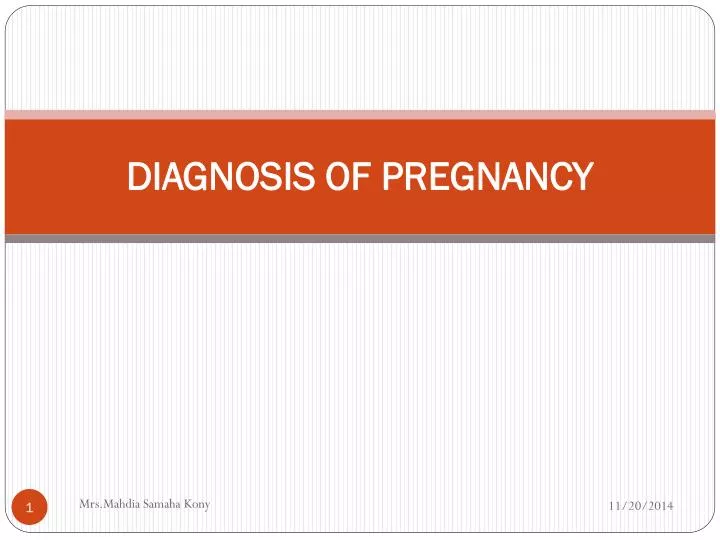 PPT - DIAGNOSIS OF PREGNANCY PowerPoint Presentation, free download -  ID:6888819